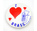 Badge 55mm I Love My Brass (Tuba)