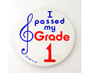 Badge 55mm I Passed My Grade 1